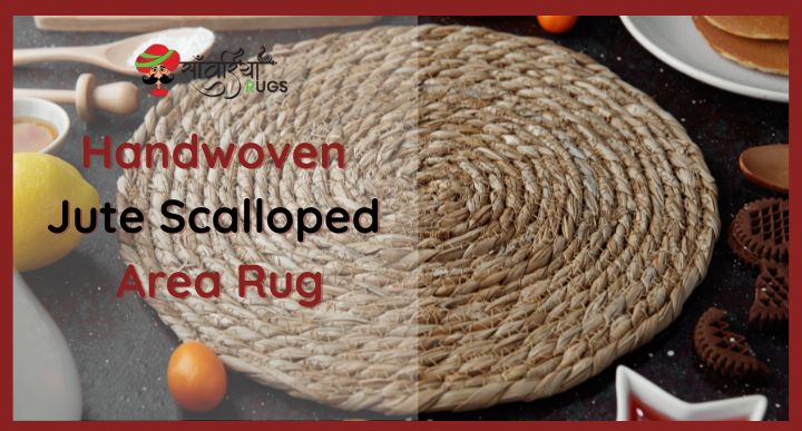 Why Handwoven Jute Rugs Are the Perfect Choice for Modern Homes?